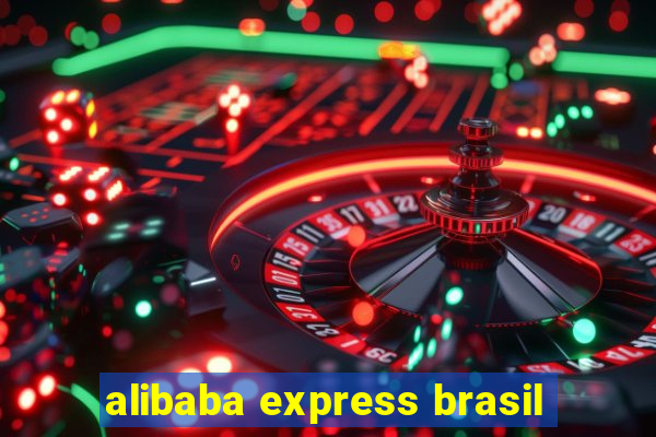 alibaba express brasil